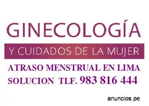 Atraso Menstrual Los Olivos 983816444 Independencia